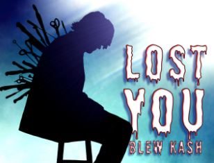 Blew Kash - Lost you