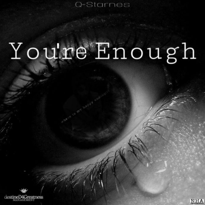 Q-Starnes - You're Enough Q-Starnes - You're Enough