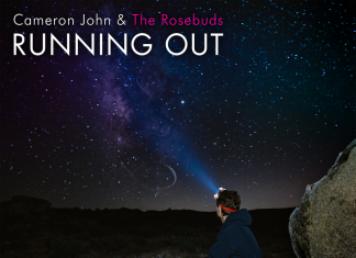Cameron John and the Rosebuds - Running Out