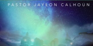 Pastor Jaylon Calhoun - Renew My Praise