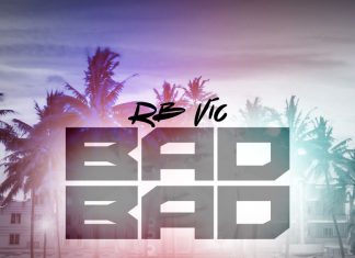 RB Vic - Bad Bad