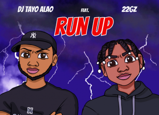 DJ Tayo Alao - Run Up (feat. 22Gz)
