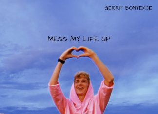 Gerrit Bontekoe - Mess My Life Up