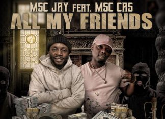 MSC Jay - All My Friends