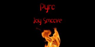 Jay Smoove - Pyro