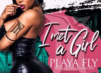 PLAYA FLY - I Met A Girl