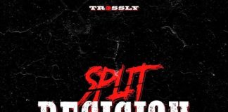 Tr3ssly - Split Decision