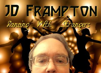 JD Frampton - Dancing With Strangers