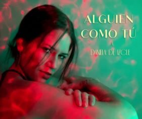 Daniela De Izcue - Alguien Como Tú
