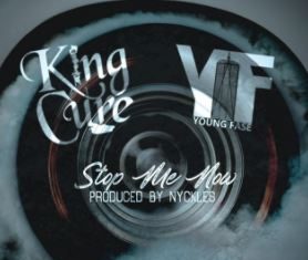 Young Fase and King Cure ft Lovell - Stop Me Now