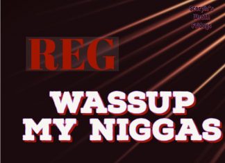 REG - Wassup My Niggas