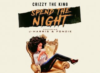 Crizzy The King - Spend The Night
