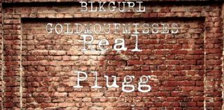 BLKGURL GOLDMOUFMISSES - REAL PLUGG