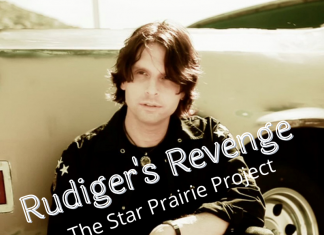 The Star Prairie Project - Rudiger's Revenge