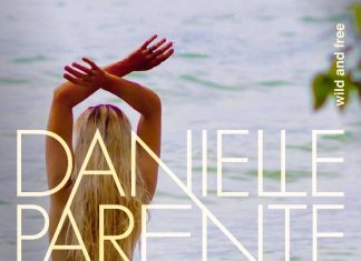 Danielle Parente - Wild And Free