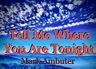 Mark Ambuter - Tell Me (Where You Are Tonight)