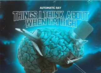 Automatic Ray - Things I Think About When I'm High