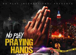 No Play - Praying Hands ll feat. Mysonne & Drama B