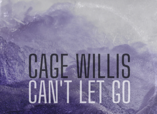 Cage Willis - Can't Let Go