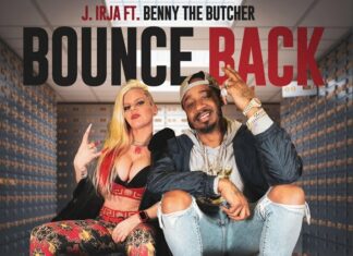 J. Irja - Bounce Back Ft Benny the Butcher
