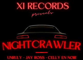 XI - NIGHTCRAWLER (feat. unruly, Jay Ross, & Celly En Noir)