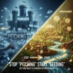 Seeding Music to Curators: Get Organic Playlist Placements