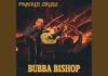 Bubba Bishop – Rushing to Nowhere