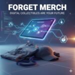 Forget Merch: Why Digital Collectibles are Your Best Income Stream