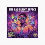 The Bad Bunny Effect: Why Latin Music Dominates Global Streaming