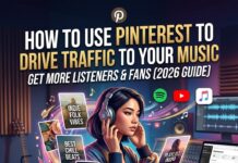 How to Use Pinterest to Drive Traffic to Your Music (2026 Guide)