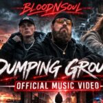 BloodNSoul – Dumping Ground | New UK Rap & Pop Single Review