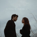 Thelma & James: MacKenzie Porter & Jake Etheridge Debut ‘Alternate Ending’