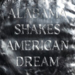 Alabama Shakes American Dream: New Single and 2026 Tour Details