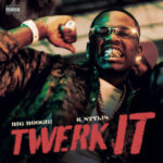 Big Boogie & Kstylis “Twerk It” Review: New Single from Ether