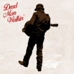 Waylon Wyatt “Dead Man Walkin’”: New Single & 2026 Tour Dates