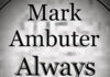 Mark Ambuter Always There: A Masterclass in Modern Soft Pop