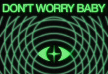Dom Dolla & Tiga – Don’t Worry Baby | New Music Review & Bio