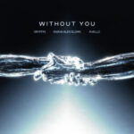 Gryffin & Sasha Alex Sloan – Without You | New Single Review