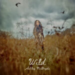 Ashley McBryde – Ten to Midnight Single Review | New Album Wild