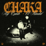 Rey Quinto & El Randal Drop New Urban-Corrido Single “CHAKA”