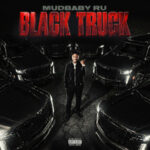 Mudbaby Ru – Black Truck Single Review | Rising Arkansas Rapper