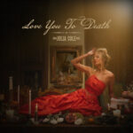 Julia Cole Love You To Death: New Sisterhood Country Single
