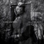 Ingrid Andress All The Best: The Ultimate Sarcastic Breakup Anthem