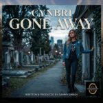 CynBri – Gone Away Single Review | Cinematic Pop & Orchestral Grief