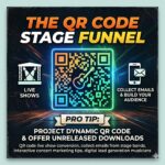 The QR Code Stage Funnel: How to Build Your Mailing List Live