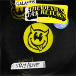 Galantis – Stay Alive: A Fresh New Direction for the Dance-Pop Duo