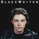 Blake Whiten’s “Barely Gettin’ By” | New Pop Single Review