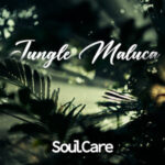 Soulcare: Discover the Jazz-Pop Magic of ‘Jungle Maluca’