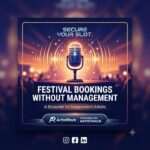 How to Secure Festival Bookings Without Major Management