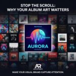 How to Design Album Art That Stops the Scroll | ArtistRack